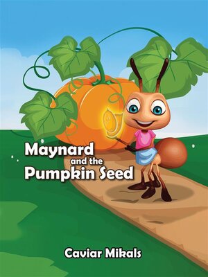 cover image of Maynard and the Pumpkin Seed
